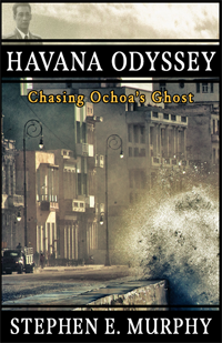 Havana Odyssey -- Stephen E Murphy